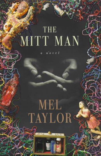The mitt man : a novel / Mel Taylor.