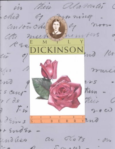 Emily Dickinson / text by S.L. Berry ; illustrations by Dugald Stermer.