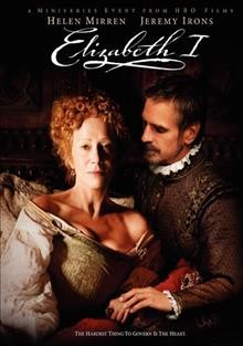 Elizabeth I [videorecording] / HBO Films presents in association with Channel 4 a Company Pictures production ; directed by Tom Hooper ; written by Nigel Williams ; producer, Barney Reisz.