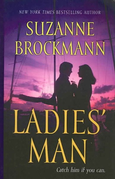 Ladies' man / by Suzanne Brockmann.
