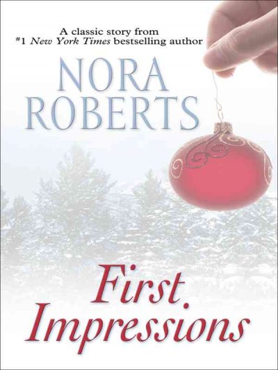 First impressions / Nora Roberts.