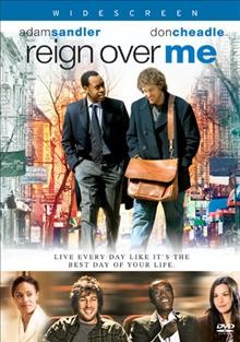 Reign over me [videorecording] / 3 Art Entertainment ; Madison 23 ; Mr. Madison Productions ; Relativity Media ; Sunlight Productions ; produced by Jack Binder, Michael Rotenberg ; written and directed by Mike Binder.