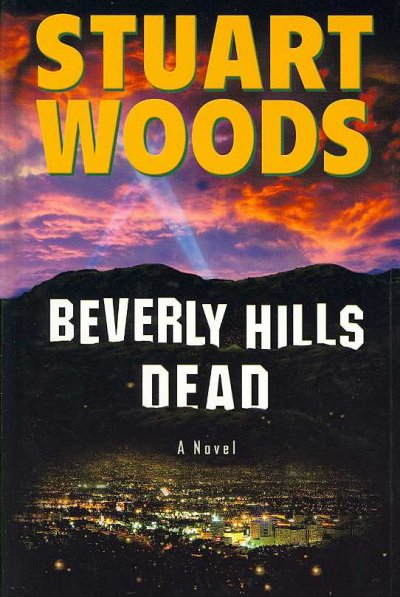 Beverly Hills dead / Stuart Woods.