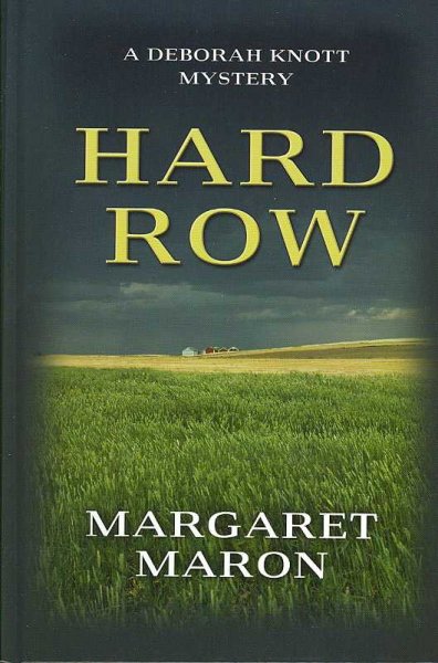 Hard row : [a Deborah Knott mystery] / Margaret Maron.