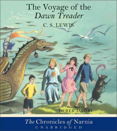 The voyage of the Dawn Treader [sound recording] / C.S. Lewis.
