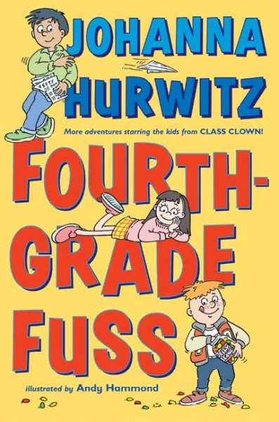 Fourth-grade fuss / Johanna Hurwitz ; illustrated by Andy Hammond.