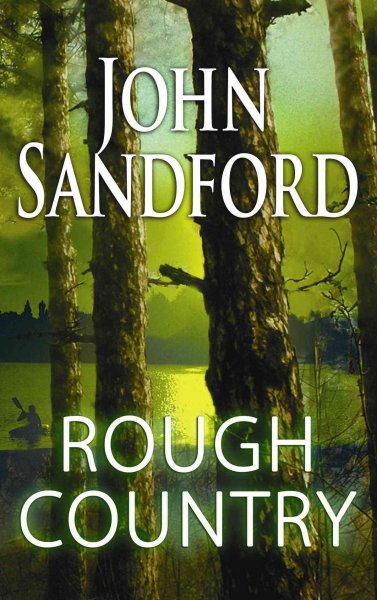 Rough country / John Sandford. --.