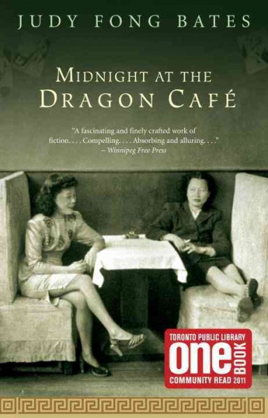 Midnight at the Dragon Cafe / Judy Fong Bates.