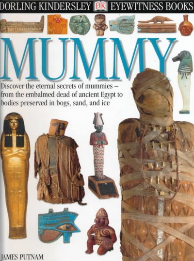 Mummy / written by James Putnam ; photographed by Peter Hayman.