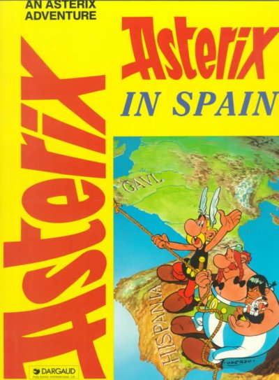 Asterix in Spain.  2 / text by Goscinny ; drawings by Uderzo ; translated by Anthea Bell and Derek Hockridge. 