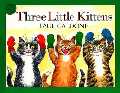 Three little kittens [kit] / by Paul Galdone.