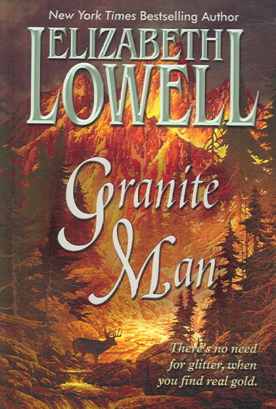 Granite man / Elizabeth Lowell.