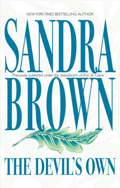 The devil's own / Sandra Brown.