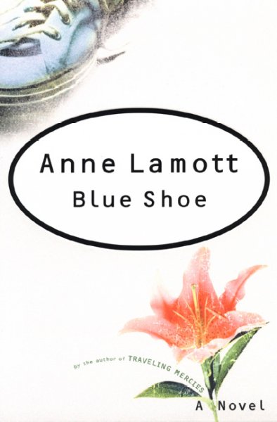 Blue shoe / Anne Lamott.
