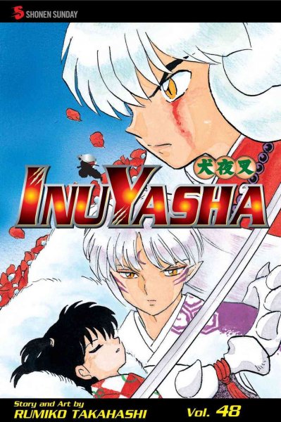 InuYasha. Vol. 48 / story and art by Rumiko Takahashi ; [English adaptation by Gerard Jones ; translation, Mari Morimoto]. 