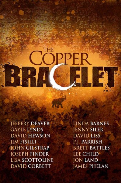 The copper bracelet : a serial thriller / based on an idea by Jeffery Deaver.