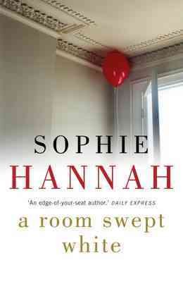 A room swept white / Sophie Hannah.
