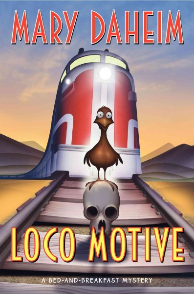 Loco motive : a bed-and-breakfast mystery / Mary Daheim.