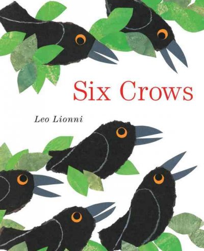 Six Crows : a fable / by Leo Lionni.