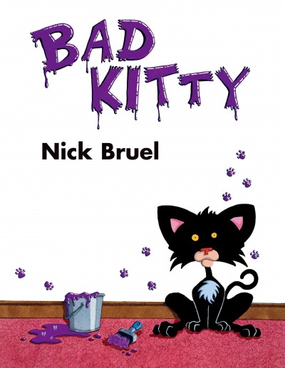 Bad kitty / by Nick Bruel.