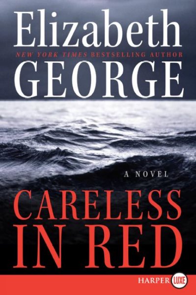 Careless in red / Elizabeth George.