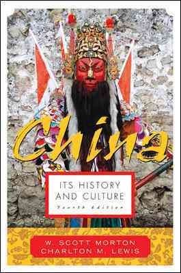 China : its history and culture / W. Scott Morton, Charlton M. Lewis.