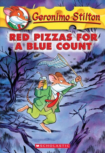 Red pizzas for a blue count / Geronimo Stilton ; [translated by Edizioni Piemme].
