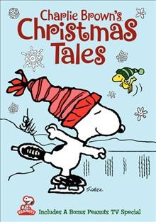 Charlie Brown's Christmas tales / a Lee Mendelson-Bill Melendez production in association with Charles M. Schulz Creative Associates and United Feature Syndicate, Inc. ; produced by Bill Melendez ; directed by Bill Melendez and Larry Leichliter.