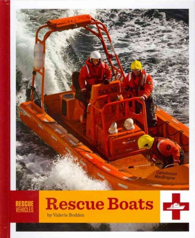 Rescue boats / by Valerie Bodden.