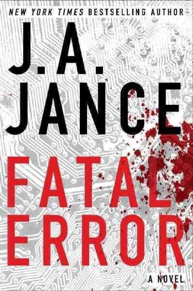 Fatal error / J. A. Jance.