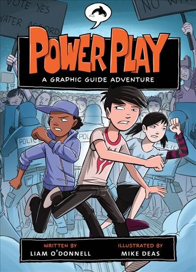 Power play : a graphic guide adventure / written by Liam O'Donnell ; illustrated by Mike Deas.