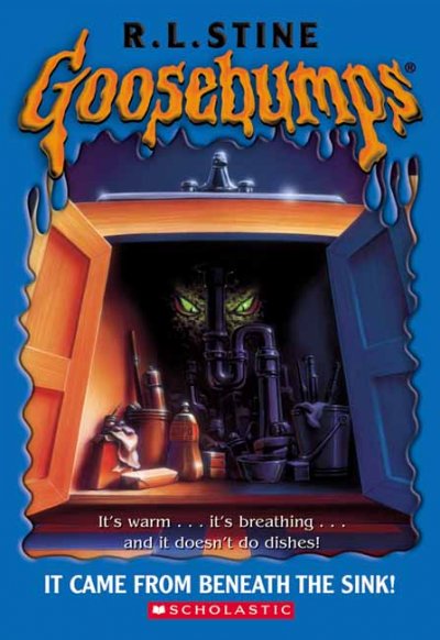 It came from beneath the sink! / R.L. Stine.