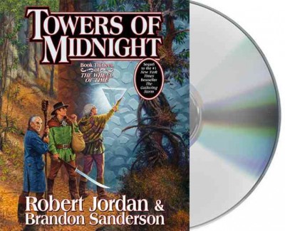 Towers of midnight [sound recording] / Robert Jordan and Brandon Sanderson.