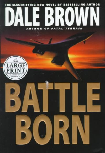 Battle born / Dale Brown.