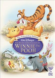 The many adventures of Winnie the Pooh [videorecording] / Walt Disney Pictures ; produced by Wolfgang Reitherman ; directed by John Lounsbery, Wolfgang Reitherman.