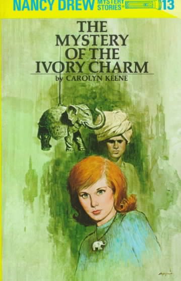 The mystery of the ivory charm : 13 / by Carolyn Keene.