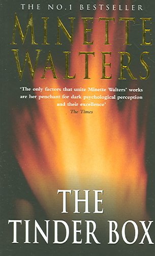 The tinder box / Minette Walters.