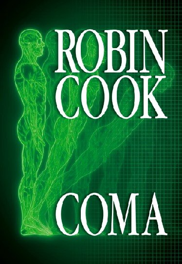 Coma / Robin Cook.