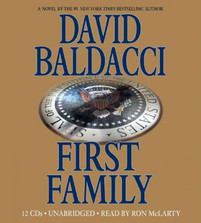 First family [sound recording] / David Baldacci.