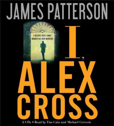 I, Alex Cross [sound recording] / James Patterson.