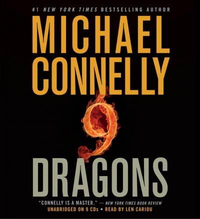 Nine dragons [sound recording] / Michael Connelly.