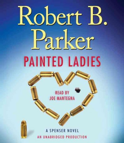 Painted ladies [sound recording] / Robert B. Parker.