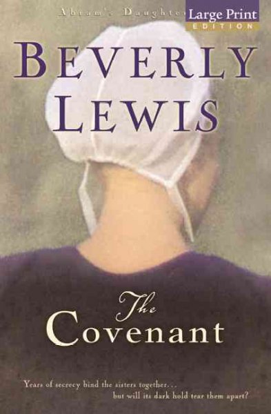 The covenant / Beverly Lewis.