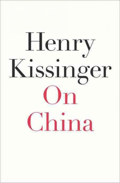 On China / Henry Kissinger.
