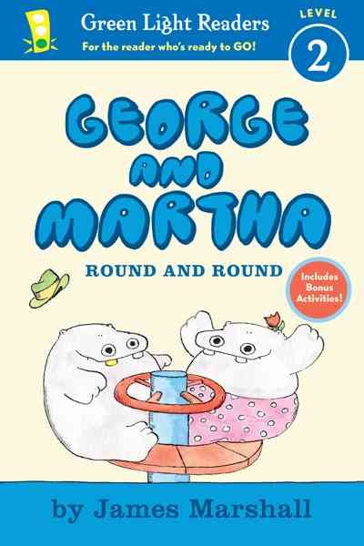 George and Martha, round and round / James Marshall.