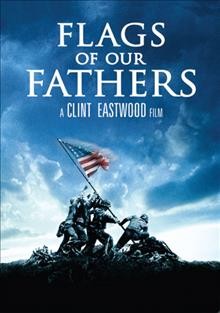 Flags of our fathers [videorecording] / DreamWorks Pictures and Warner Bros. Pictures present ; a Malpaso/Amblin Entertainment production ; directed by Clint Eastwood ; screenplay by William Broyles, Jr. and Paul Haggis ; produced by Clint Eastwood, Steven Spielberg ; producer, Robert Lorenz.
