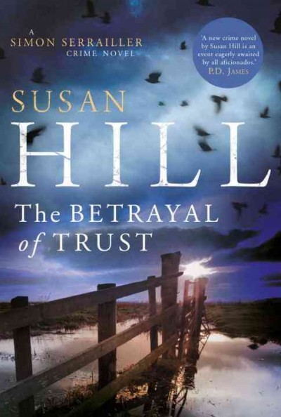 The betrayal of trust / Susan Hill.