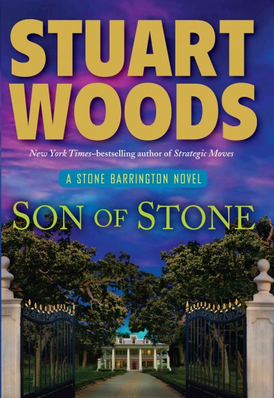 Son of stone [text (large print)] / Stuart Woods.