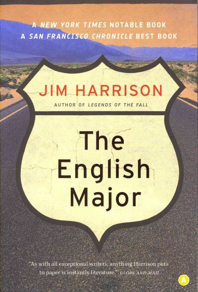 The English major / Jim Harrison.