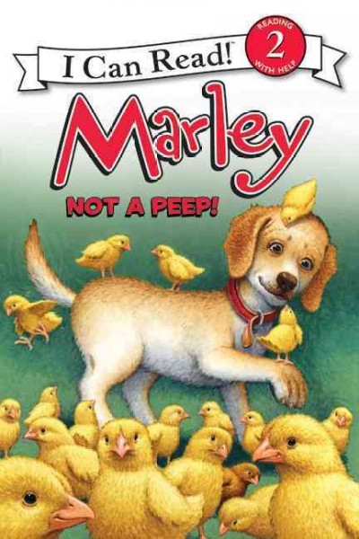 Marley. Not a peep! / text by Susan Hill ; interior illustrations by Rick Whipple.